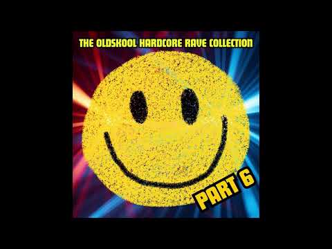 The Oldskool Hardcore Rave Collection - Part 6 #rave #90s #oldskool