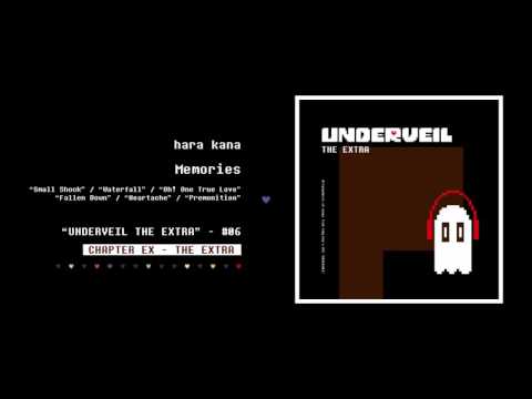 06. hara kana - Memories | UNDERVEIL THE EXTRA