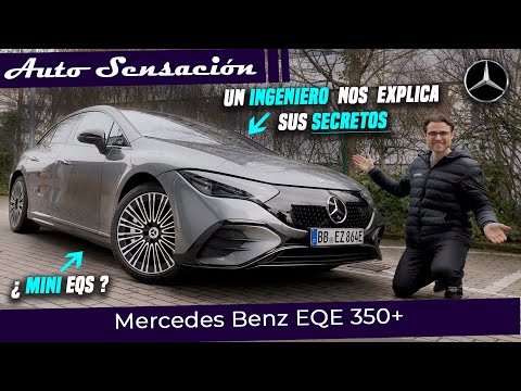 Mercedes EQE 350 + 2022 :  un Ingeniero de Mercedes Benz que nos cuenta todos los secretos.