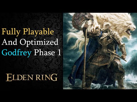 (REUPLOAD) Fully Functional And Optimized, Playable First Phase Godfrey - Elden Ring