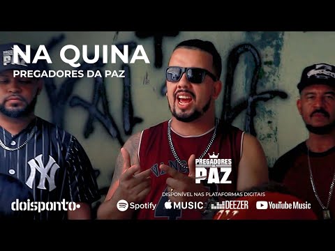 Pregadores da Paz - Na Quina (Official Music Video) 4K