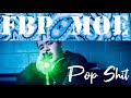 FBP MOE Pop Shit Official Video Videogodvisuals4518