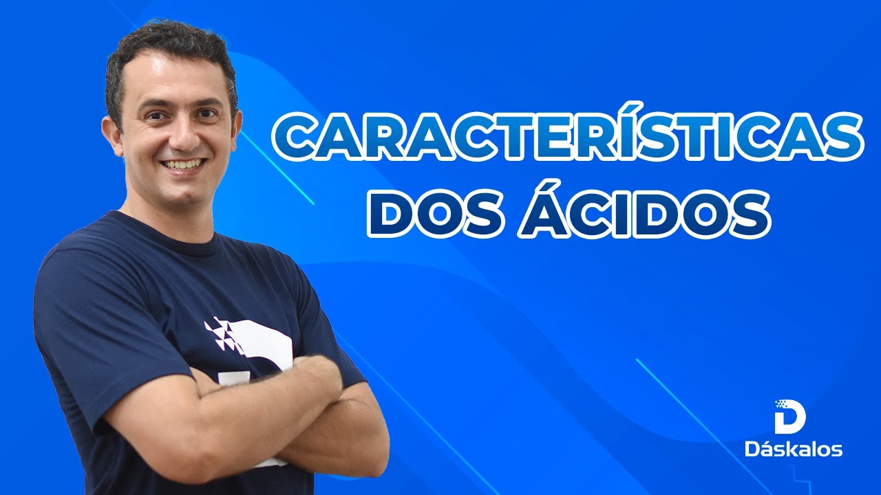 CARACTERÍSTICAS DOS ÁCIDOS
