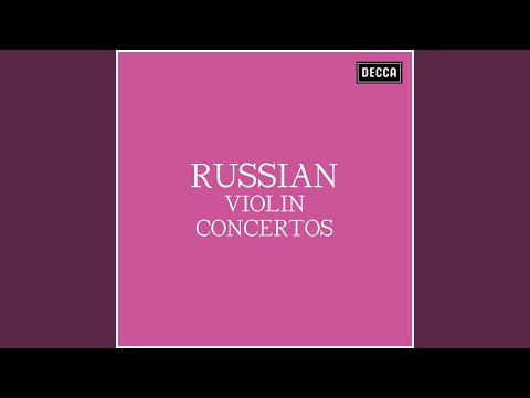 Glazunov: Violin Concerto in A minor, Op. 82 - 1. Moderato