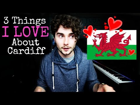 3 Things I LOVE About Living in Cardiff