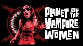 Planet of the Vampire Women (2011) Official Trailer