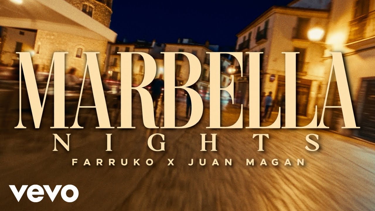 Farruko, Juan Magán - MARBELLA NIGHTS (Official Video)