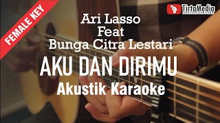 Download lagu aku dan dirimu - ari lasso feat bunga citra lestari (akustik karaoke) mp3 Download lagu aku dan dirimu - ari lasso feat bunga citra lestari (akustik karaoke) mp3
