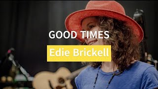 Edie Brickell - Good Times [Lyric Video]