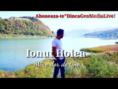 Ionut Holea - Mi-e dor de tine Isus /Nou 2019/