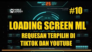 Download lagu Loading Screen Mobile Legends Keren|Random Terpilih dari tiktok dan Youtube mp3