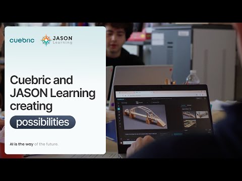 Cuebric and JASON Learning Creating Possibilities