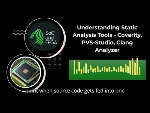 Understanding Static Analysis Tools - Coverity, PVS Studio, Clang Analyzer