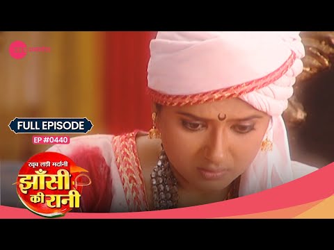 Laxmi Bai ने बचाया missionaries को प्रजा के गुस्से से! | Jhansi Ki Rani | Full Ep. #440 | Zee TV