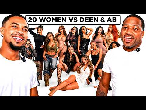 20 WOMEN VS DeenTheGreat & Adrien Broner!