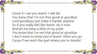 Dickey Lee - I'm Not That Good at Goodbye Lyrics