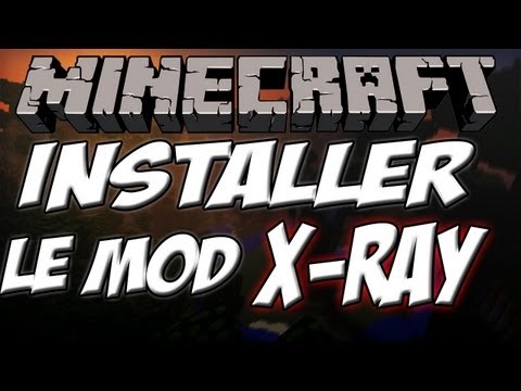 comment installer le mod x-ray