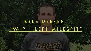 Kyle Deeken, Why I Left Milesplit