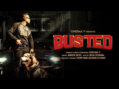Busted (Official Video) Cheema Y | Arash Chhina | Anker Deol | Shwadon Films| New Punjabi Songs 2020