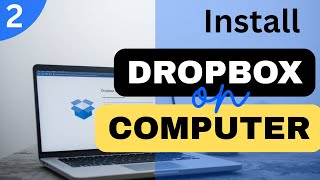 How to Install Dropbox on Your Computer (Easy Guide)