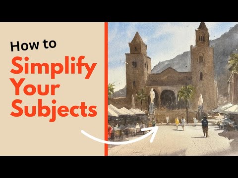 How to Simplify a Scene in Watercolor - Step by step demonstration