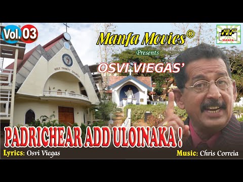 Padrincher Add Uloinaka - Osvi Viegas | Superhit Konkani Song