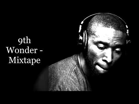 9th Wonder - Mixtape (feat. Murs, Rapsody, Mos Def, Jean Grae, Black Thought, Buckshot, Nas, Common)
