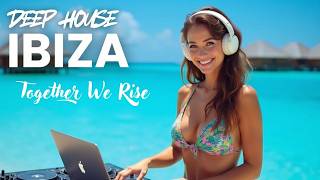 Together We Rise  ♪ DEEP HOUSE BR