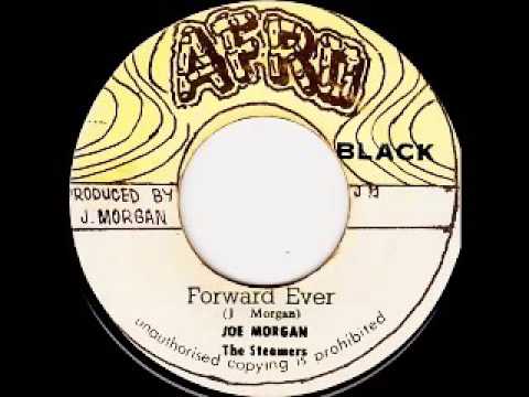 Joe Morgan & The Steamers - Forward Ever / Version [1972]