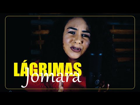 LÁGRIMAS - JOMARA  | VIDEO CILP |