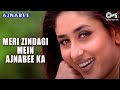 Meri Zindagi Mein Ajnabee Ka Ajnabee Kareena Kapoor Bobby Deol Anu Malik Hindi Love Song
