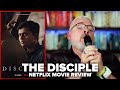 The Disciple Netflix Movie Review