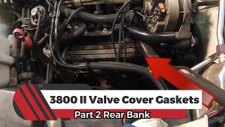 3800 Series II Valve Cover Replacement Pt:2 Rear Bank Removal and Installation