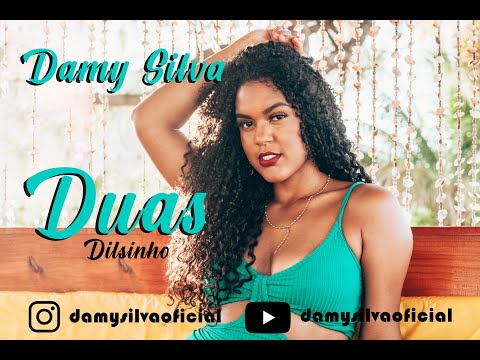 DAMY SILVA - DUAS (COVER) - DILSINHO