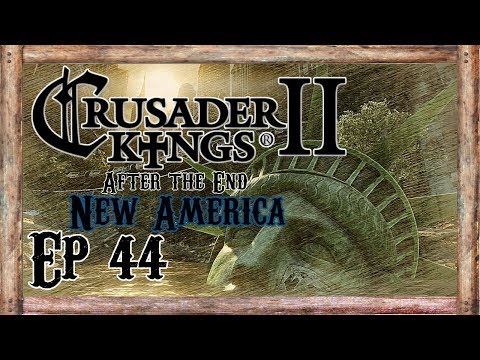 CK2 After the End Monks and Mystics - New America - Ep 44