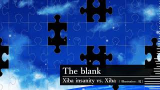 - Xiba insanity vs. Xiba - The blank