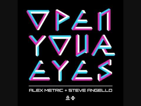 Alex Metric & Steve Angello ft Ian Brown - Open Your Eyes STYLE