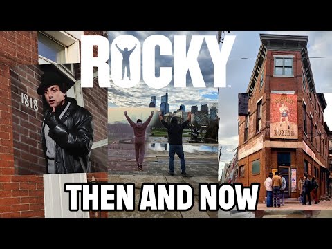 Rocky 1976 Movie Filming Locations - Now and Then