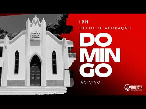 Culto de Louvor e Adoração | 26/07/26 19h00 | PIB Trajano