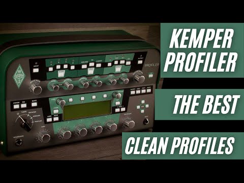 BEST CLEAN KEMPER PROFILES - KEMPER PROFILING AMPLIFIER (M Britt, The Amp Factory)