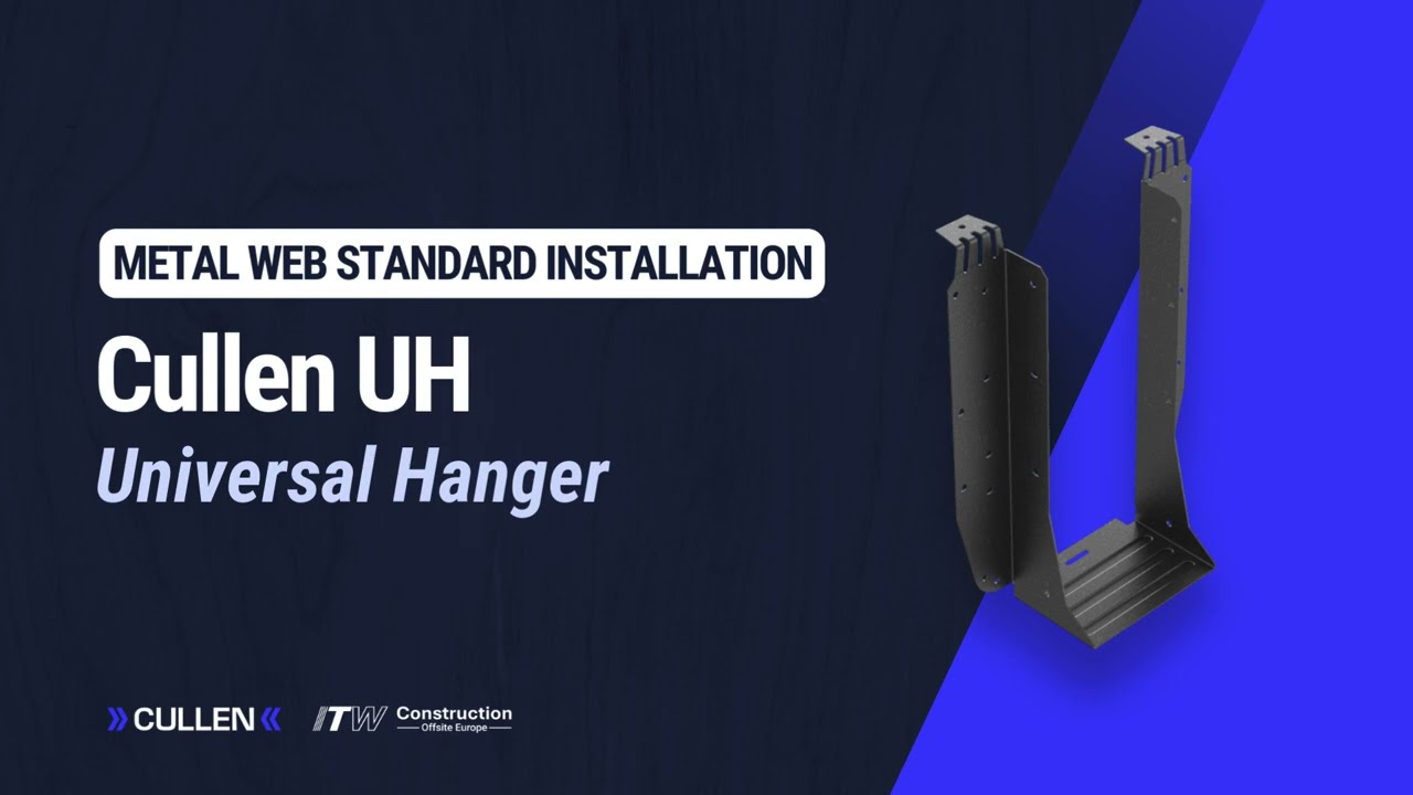 Cullen Universal Hanger (UH): Metal Web Standard Installation