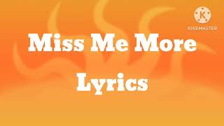 Miss Me More - Lyrics By Kelsea Ballerin