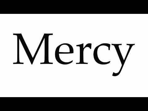 How to Pronounce Mercy