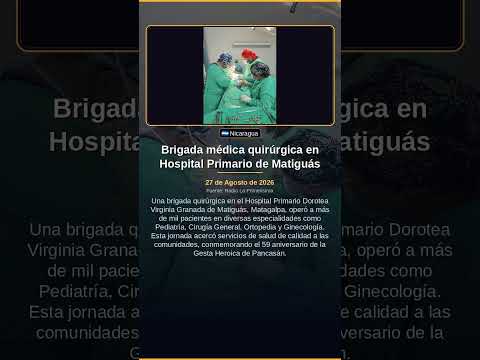 Brigada médica quirúrgica en Hospital Primario de Matiguás