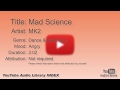 Mad Science MK2 Dance Electronic Angry YouTube Audio Library BGM