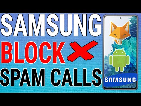 How To Block Spam & Scam Calls On Samsung Galaxy Phones