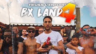 Heuss L&#39;enfoiré - BX Land #4
