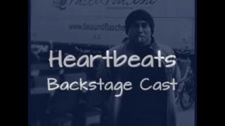 Backstage Cast  ◘  Heartbeats