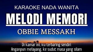 Download lagu Obbie Messakh - Melodi Memori (Karaoke Female Key Nada Wanita  4) mp3