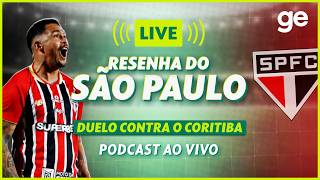 AO VIVO! GE SÃO PAULO ANALISA DUELO CONTRA O CORITIBA PELO BRASILEIRÃO #podcast | ge.globo